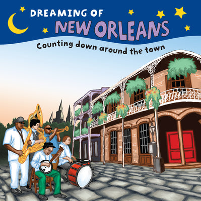Dreaming of New Orleans Board Book