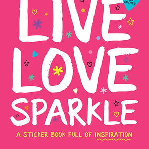 Live Love Sparkle Sticker book